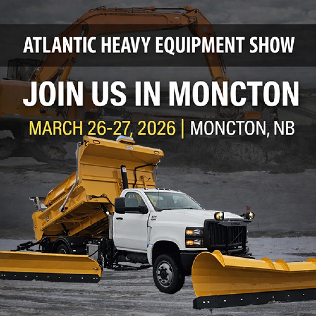 We’re headed to the Atlantic Heavy Equipment Show in Moncton!